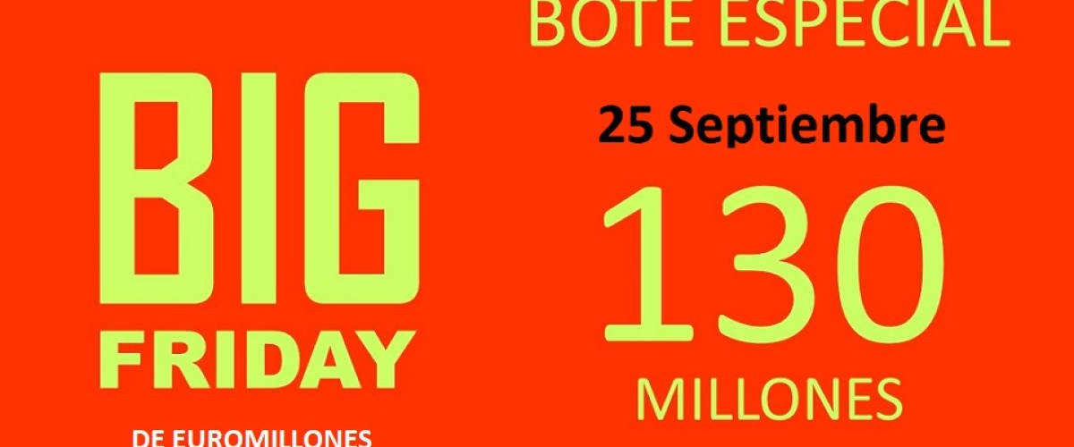 El 25 de septiembre se celebra un nuevo Big Friday del Euromillones